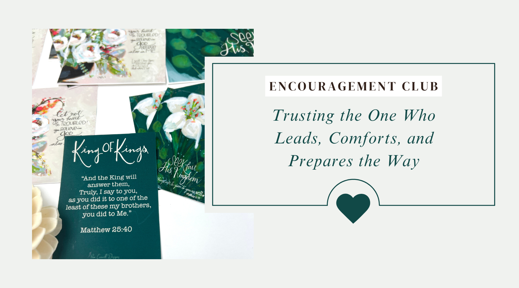 Trusting the One Who Leads, Comforts, and Prepares the Way