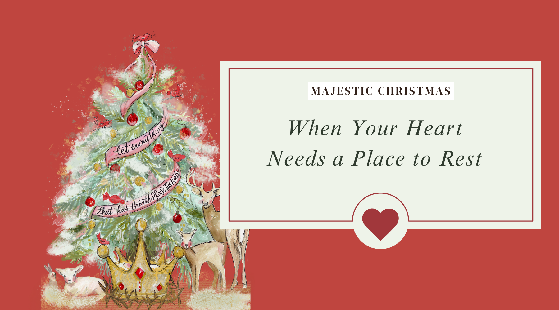 When Your Heart Needs a Place to Rest