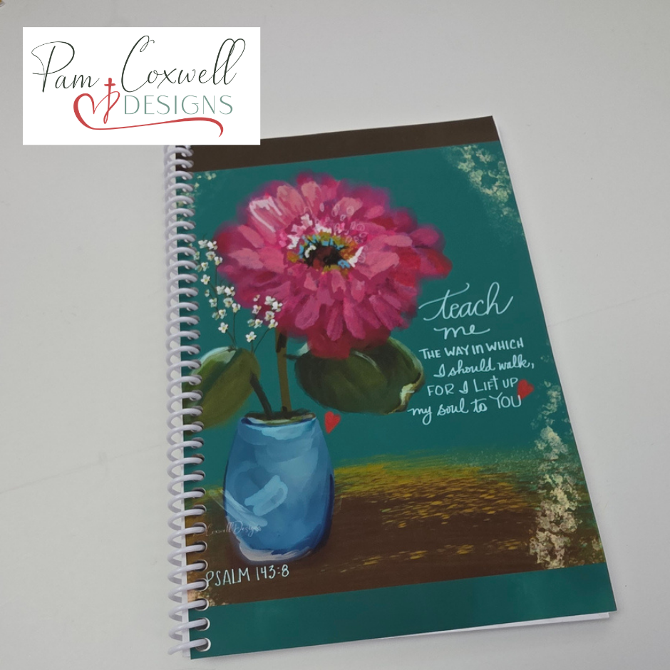 Teach Me Thy Way... ~ Journal - Psalm 143:8