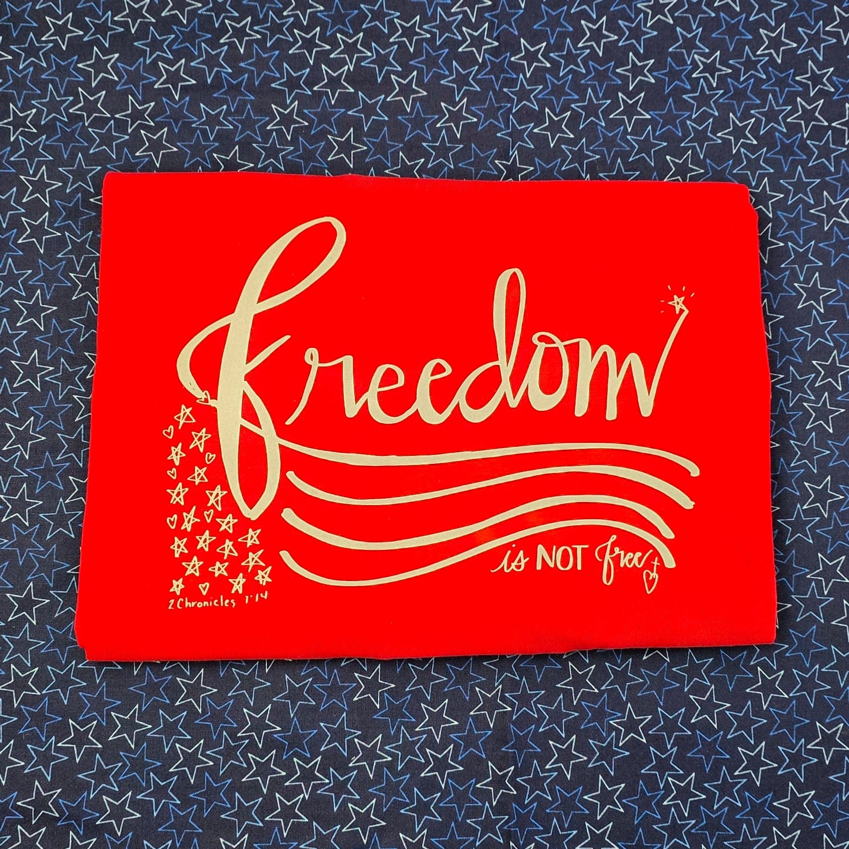 [PRE-ORDER] Freedom Isn't Free T-Shirts in Navy or Red