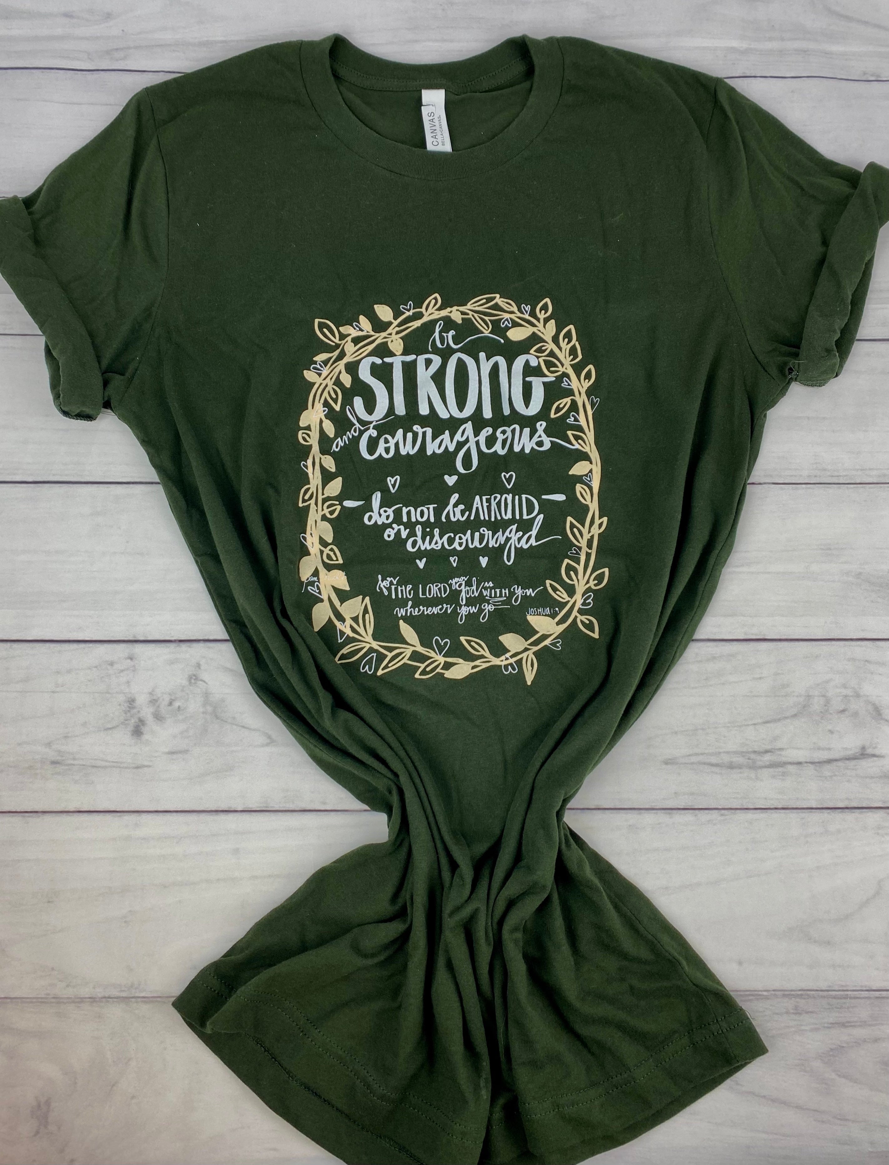 Be Strong and Courageous - Short Sleeve Shirt - Dark Green
